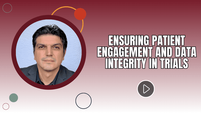 Ensuring Patient Engagement and Data Integrity in Trials