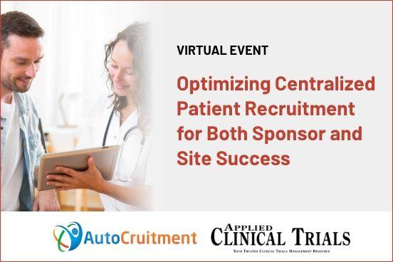 Optimizing Centralized Patient Recruitment for both Sponsor and Site Success