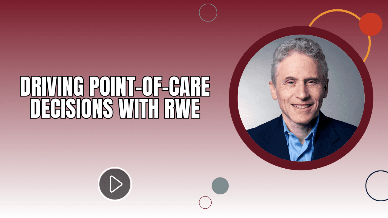 Driving Point-of-care Decisions With RWE